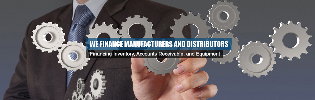 Financing for Manufacturers and Distributors